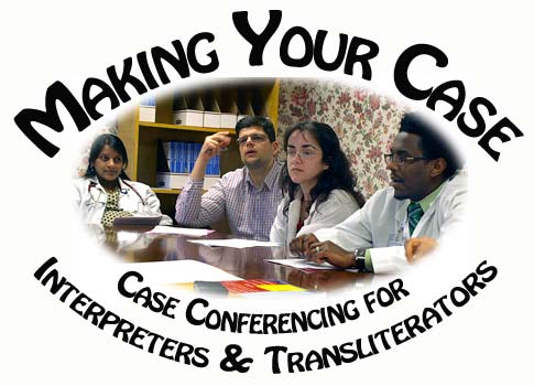 Making Your Case: Case Conferencing for Interpreters and Transliterators - picture shows med students talking around a table