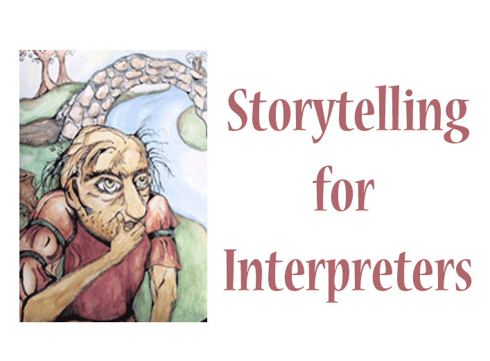 Image of troll standing in front of stone bridge - text reads Storytelling for Interpreters