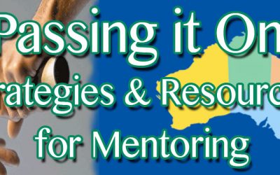 Passing it On:  Resources & Strategies for Mentoring – WA